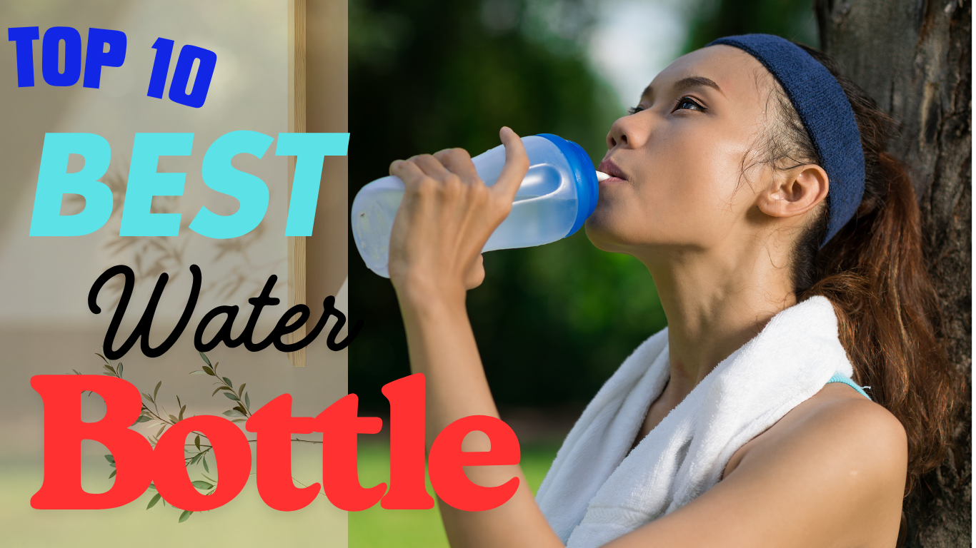 “10 Best Water Bottles You Can Buy on Amazon in 2025 – Affordable & Durable”